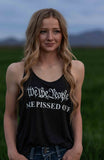 We The People Are Pissed Off - Dark Grey Razor Back Tank