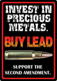 12" x 17" Tin Sign - Invest in Precious Metals