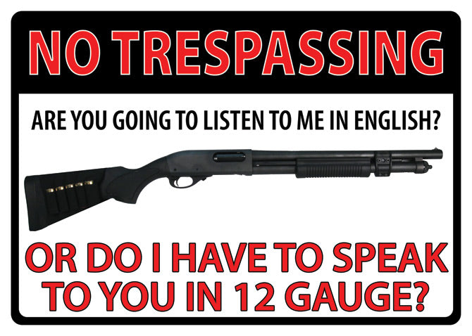 12" x 17" Tin Sign - No Trespassing 12 Gauge