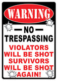 12" x 17" Tin Sign - No Trespassing