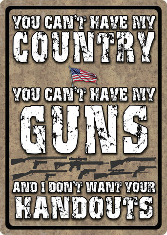 12" x 17" Tin Sign - Can't Have My Country