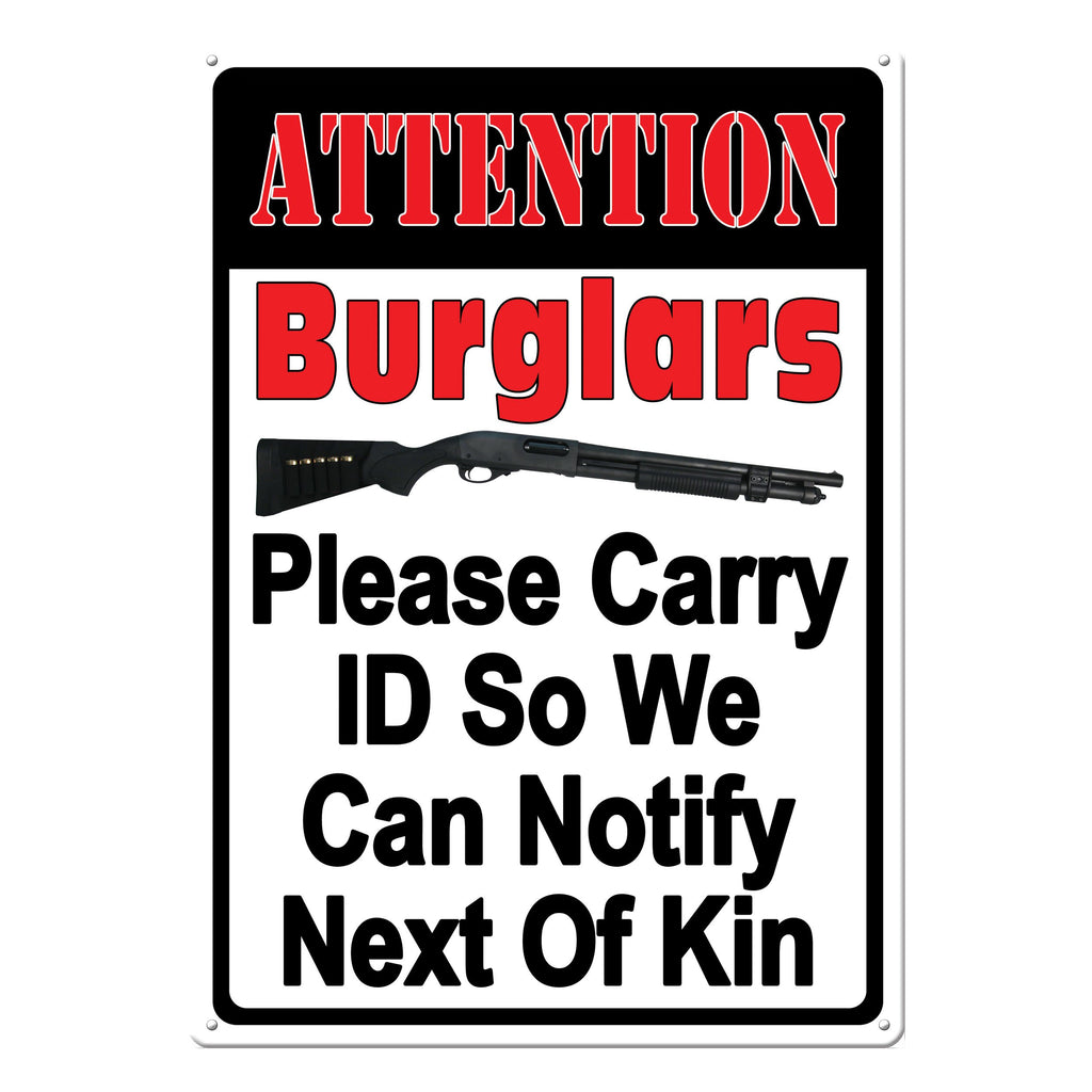 12" x 17" Tin Sign - Attention Burglars