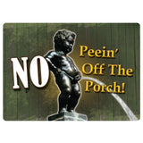 12" x 17" Tin Sign - No Peein'