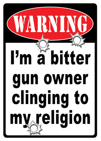 12" x 17" Tin Sign - Bitter Gun Owner