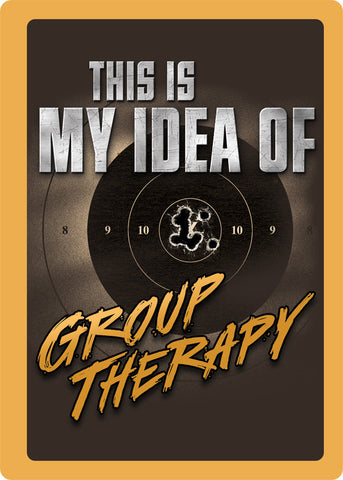 12" x 17" Tin Sign - Group Therapy