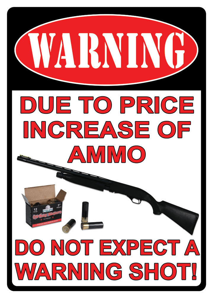 12" x 17" Tin Sign - Price Increase Of Ammo