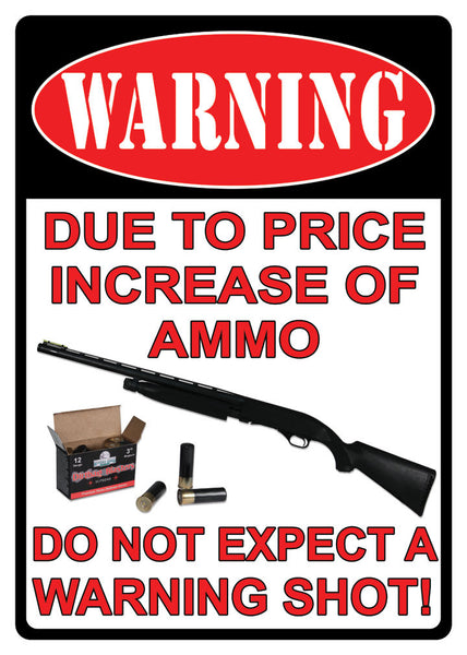 12" x 17" Tin Sign - Price Increase Of Ammo