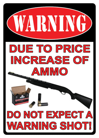 12" x 17" Tin Sign - Price Increase Of Ammo